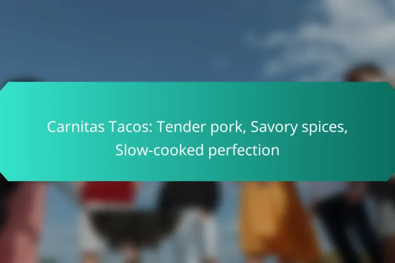 Carnitas Tacos: Tender pork, Savory spices, Slow-cooked perfection