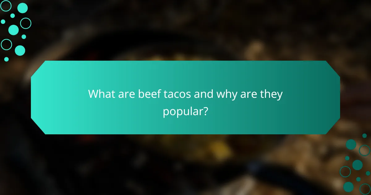 What are beef tacos and why are they popular?